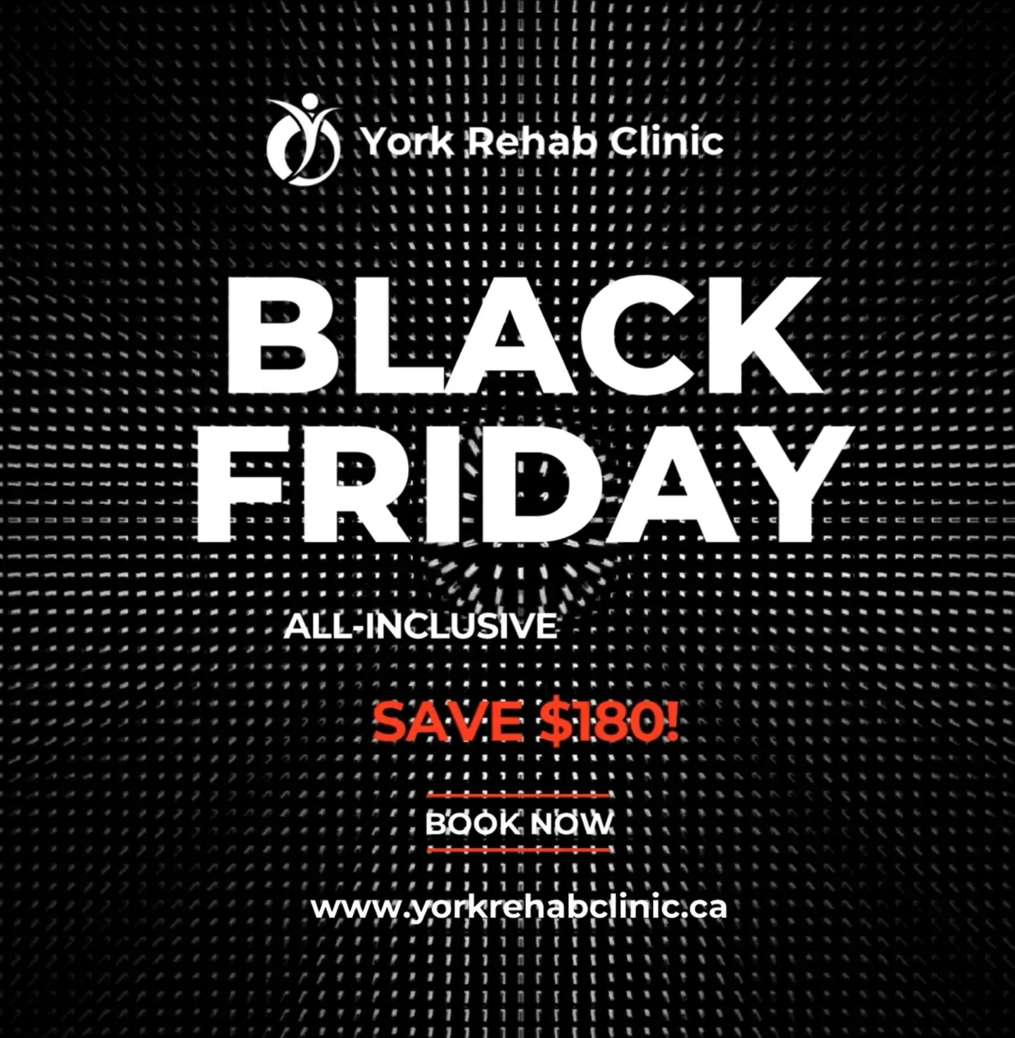 York Rehab Clinic | Black Friday Special